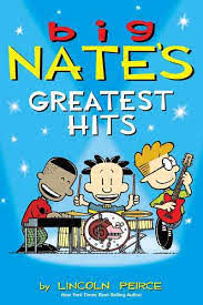 Big Nate's: Greatest Hits - Lincoln Peicre