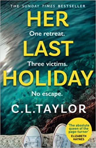 Her Last Holiday- C.L. Taylor