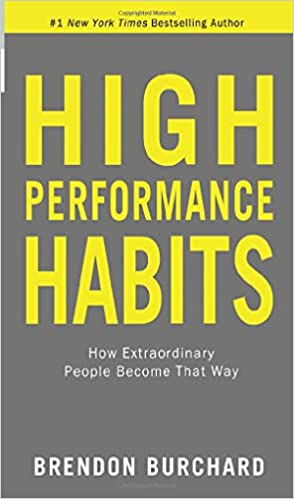 High Performance Habits- Brendon Burchard