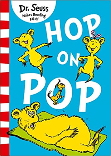 Hop on Pop- Dr Seuss
