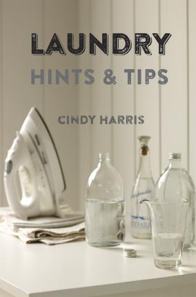 Laundry Hints & Tips - Cindy Harris