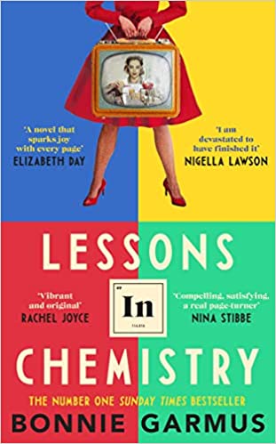 Lessons In Chemistry- Bonnie Garmus
