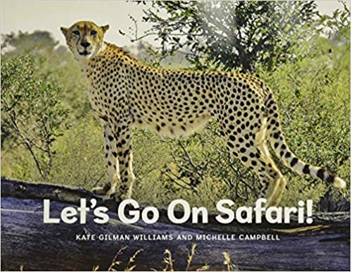 Let's Go on Safari- Kate Gilman Williams