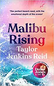 Malibu Rising- Taylor Jenkins Reid