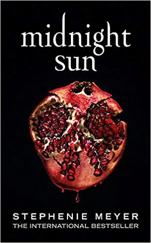 Midnight Sun- Stephenie Meyer