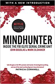 Mindhunter- John Douglas & mark Olshaker
