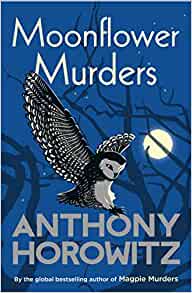 Moonflower Murders- Anthony Horowitz