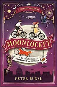 Moonlocket (The Cogheart Adventures #2)- Peter Bunzl
