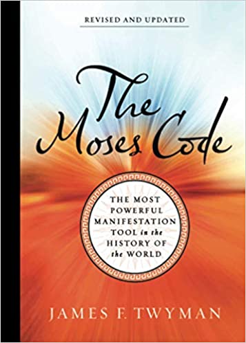 The Moses Code- James F. Twyman