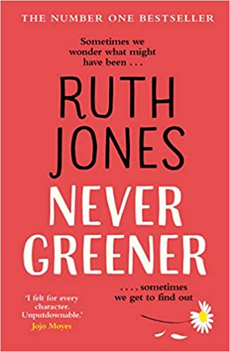 Never Greener- Ruth Jones