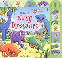 Noisy Dinosaurs- Felicity Brooks