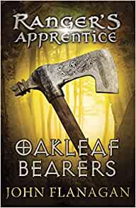 Ranger's Apprentice: Oakleaf Bearers (#4)– John Flanagan