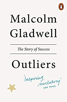 Outliers- Malcolm Gladwell