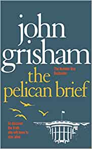 The Pelican Brief- John Grisham