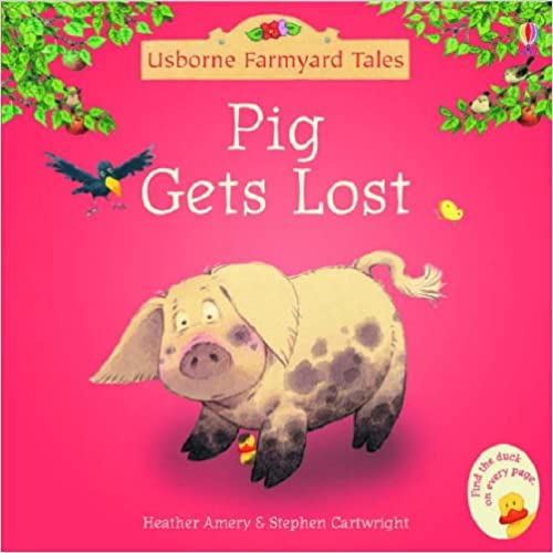 Pig gets lost-Heather Amery