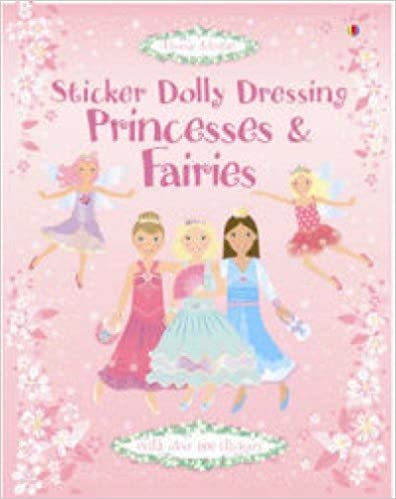 Sticker Dolly Dressing: Princesses and Fairies- Fiona Watt