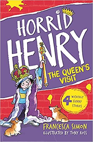 Horrid Henry: The Queen's Visit- Francesca Simon