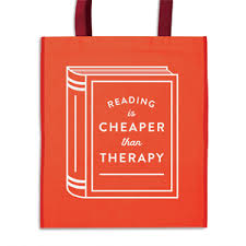 Reading is Cheaper than Therapy reusable bag