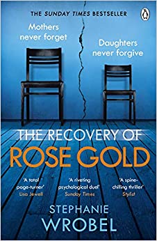 The Recovery of Rose Gold- Stephanie Wood