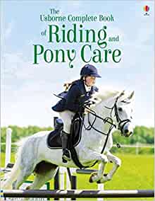 The Complete Book of Riding and Pony Care- Gill Harvey