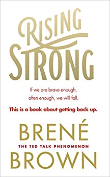 Rising Strong- Brené Brown