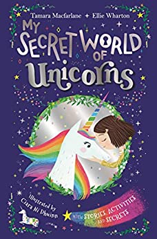 My Secret World of Unicorns: lockable story and activity book- Ellie Wharton