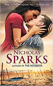 See me- Nicholas Sparks