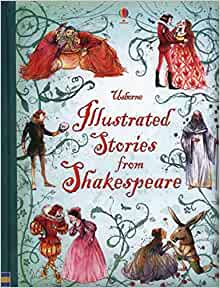 Illustrated Stories from Shakespeare- Lesley Sims