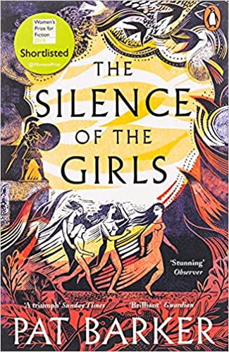The Silence of the Girls- Pat Barker