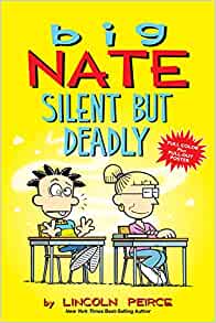 Big Nate: Silent But Deadly (Volume 18)– Lincoln Peirce