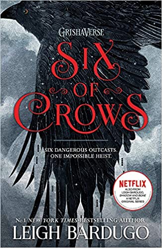 Six of Crows- Leigh Bardugo
