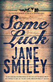 Some Luck (Last Hundred Years Trilogy) - Jane Smiley