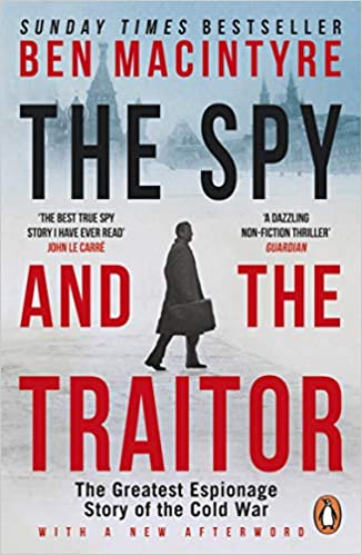The Spy and the Traitor- Ben MacIntyre