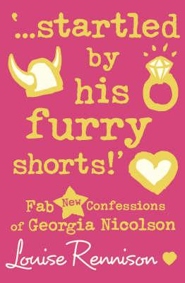 Startled by his furry shorts!' - Louise Rennison