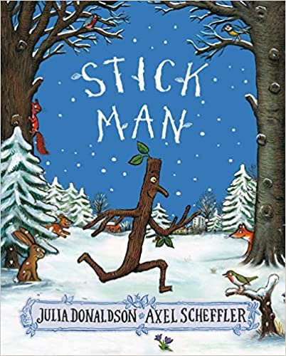 Stick Man- Julia Donaldson