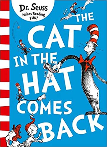 The cat in the Hat comes back-Dr Seuss