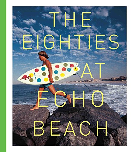 The Eighties at Echo Beach - Brisick Moir