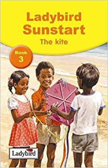 Sunstart Readers: The Kite– Ladybird