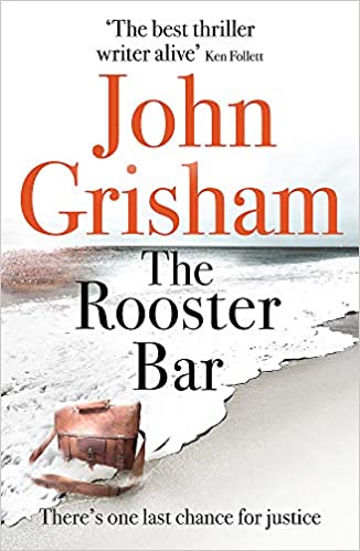 The Rooster Bar- John Grisham