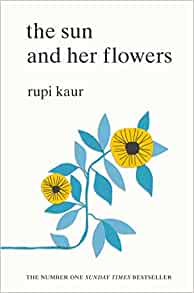 The Sun and her Flowers- Rupi Kaur