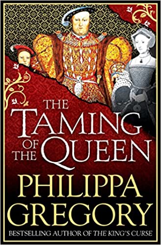 The Taming of the Queen- Philippa Gregory