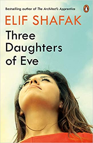 Three Daughters of Eve- Elif Shafak