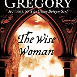 The Wise Woman- Philippa Gregory