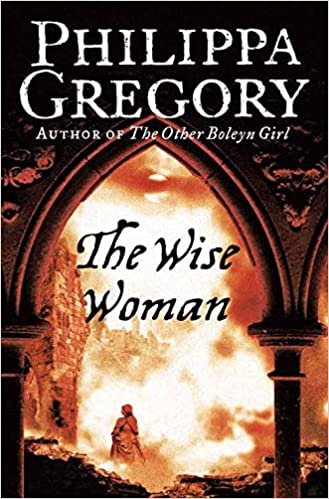 The Wise Woman- Philippa Gregory