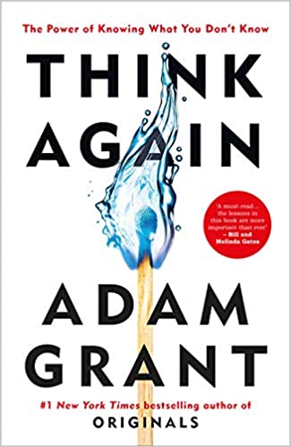 Think Again- Adam Grant