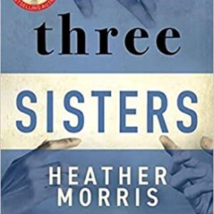 Three Sisters- Heather Morris