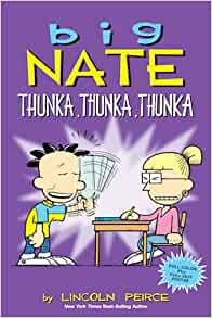 Big Nate: Thunka, Thunka, Thunka (Volume 14) - Lincoln Peirce