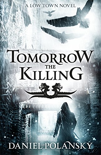 Tomorrow, the Killing - Daniel Polansky