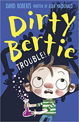 Dirty Bertie: Trouble!- Alan MacDonald
