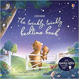 The Twinkly Twinkly Bedtime Book– Sam Taplin